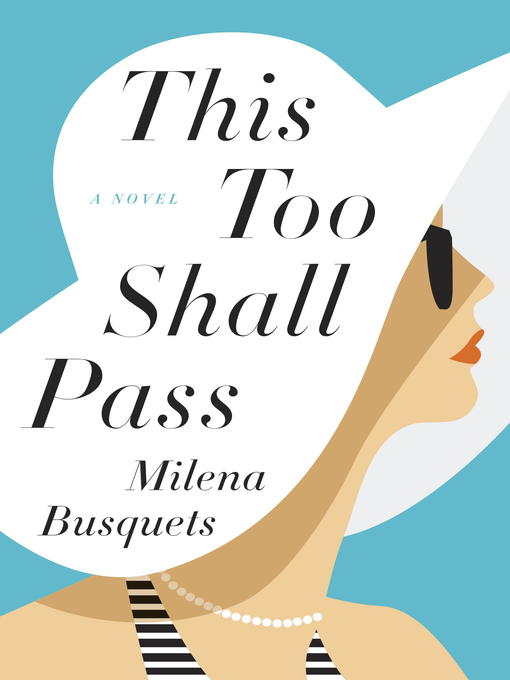 Title details for This Too Shall Pass by Milena Busquets - Available